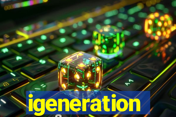 igeneration