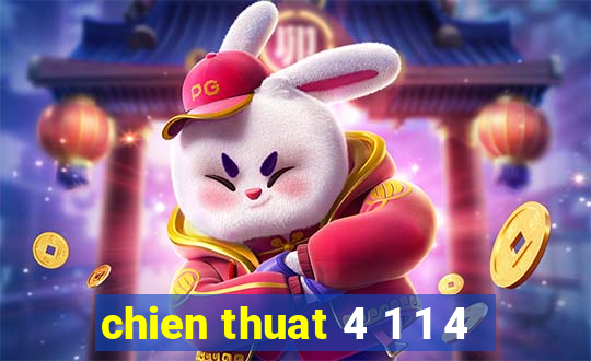 chien thuat 4 1 1 4