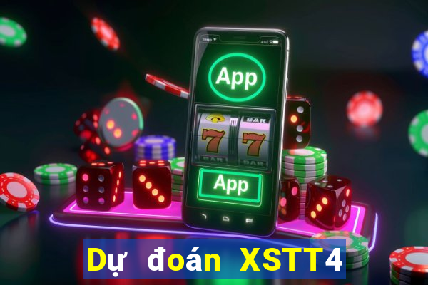 Dự đoán XSTT4 ngày 1