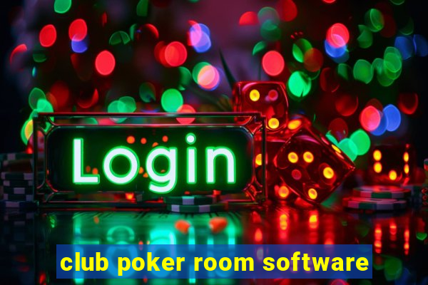 club poker room software