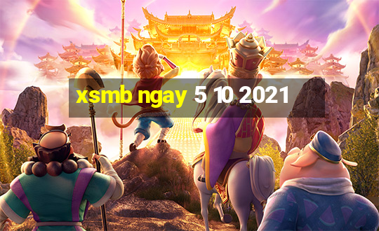 xsmb ngay 5 10 2021