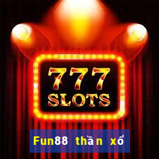 Fun88 thần xổ số Android