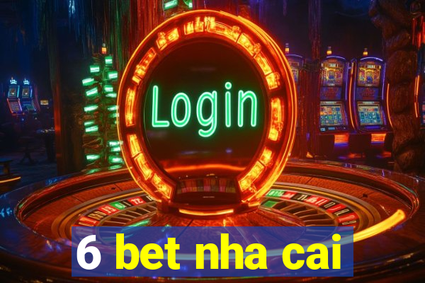 6 bet nha cai