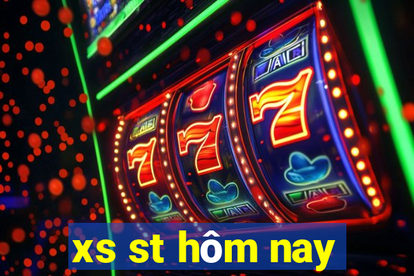 xs st hom nay