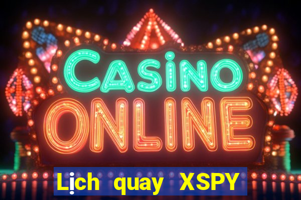 Lịch quay XSPY ngày 25