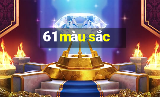 61 màu sắc