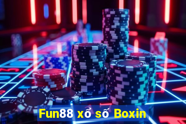 Fun88 xổ số Boxin