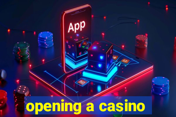 opening a casino