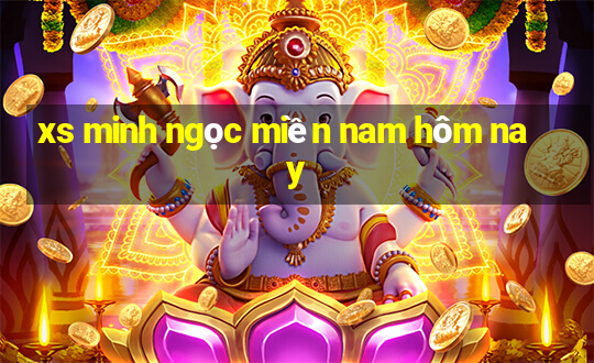 xs minh ngọc miền nam hôm nay