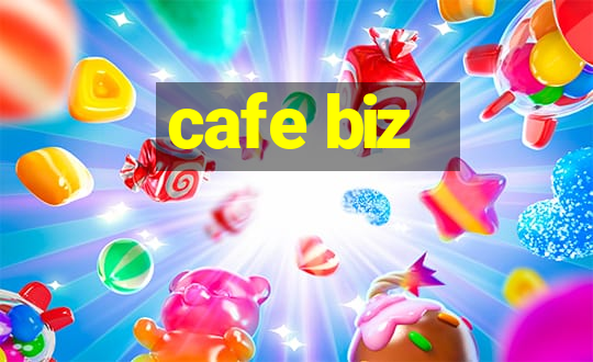 cafe biz