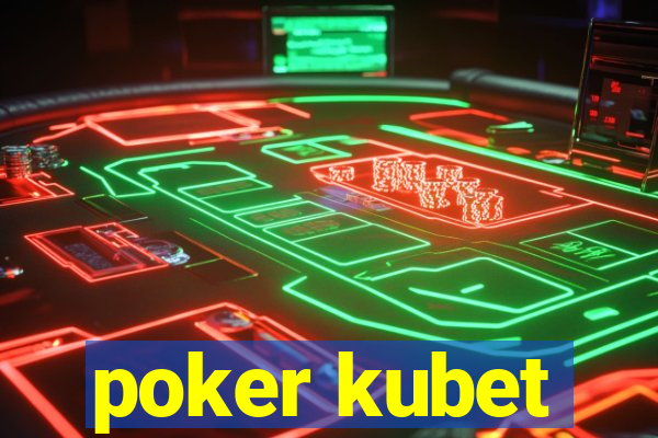 poker kubet