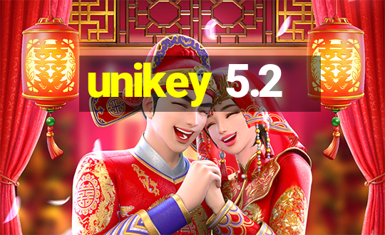 unikey 5.2