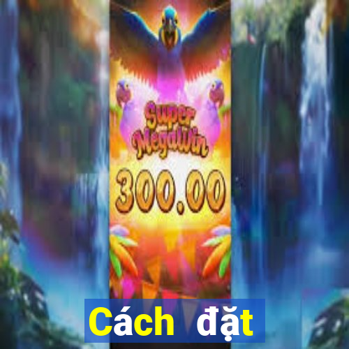 Cách đặt cược XSKH ngày 27