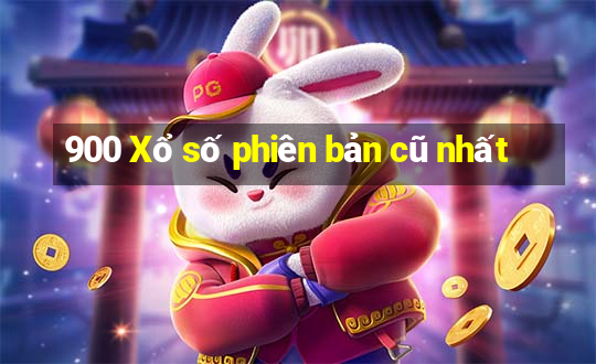 900 Xổ số phiên bản cũ nhất