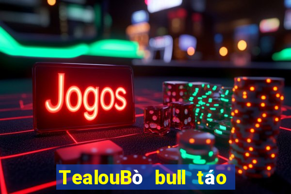 TealouBò bull táo tải về