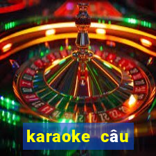 karaoke câu chuyện đầu năm