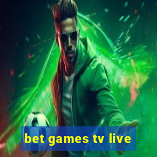 bet games tv live