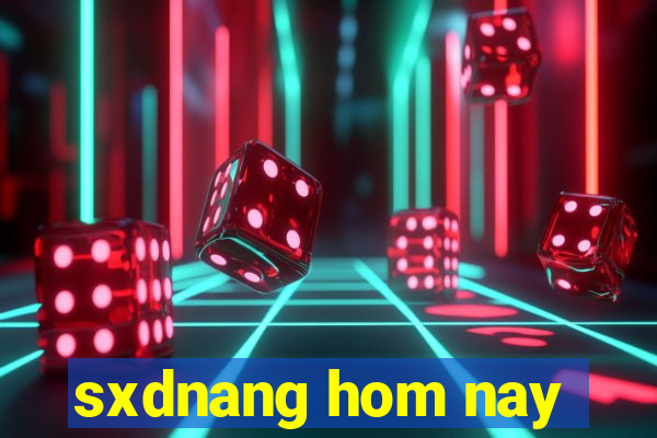 sxdnang hom nay