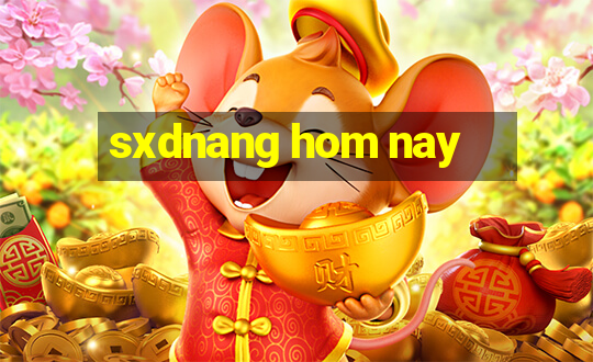 sxdnang hom nay