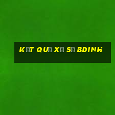 kết quả xổ số bdinh