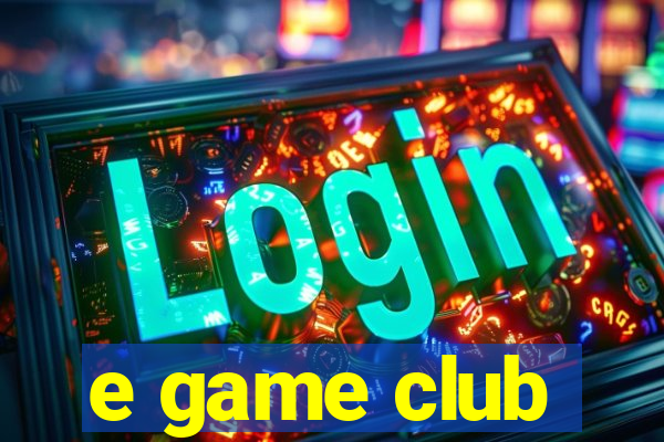 e game club