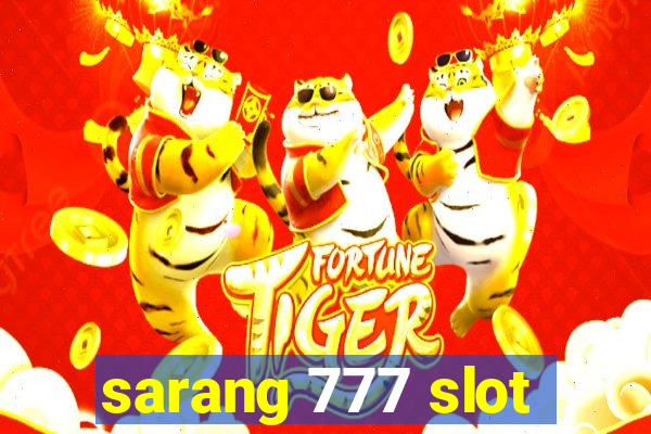 sarang 777 slot