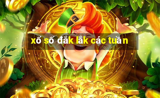 xổ số đắk lắk các tuần