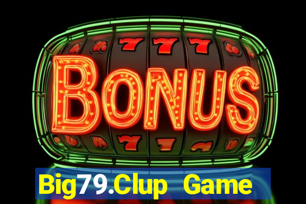 Big79.Clup Game Bài Mèo Nổ