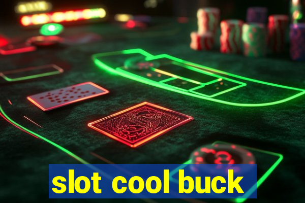 slot cool buck