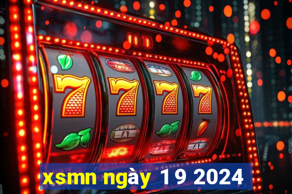 xsmn ngày 1 9 2024