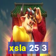 xsla 25 3