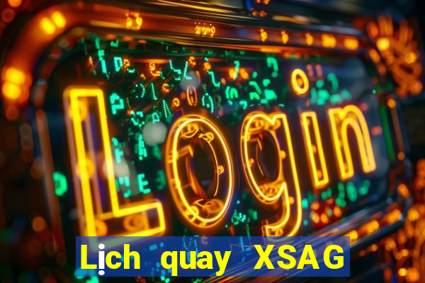 Lịch quay XSAG ngày 29