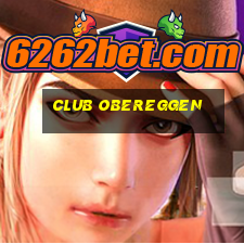 club obereggen