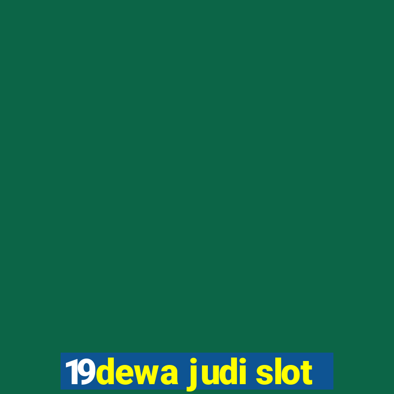 19dewa judi slot