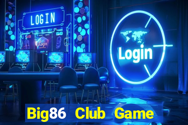 Big86 Club Game Bài 96