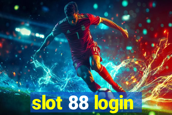 slot 88 login