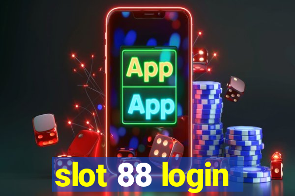 slot 88 login