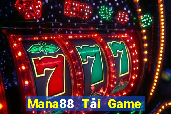 Mana88 Tải Game Bài Nhất Vip