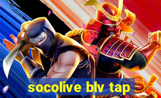 socolive blv tap