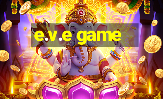 e.v.e game