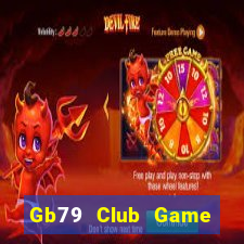 Gb79 Club Game Bài Uy Tín Nhất 2022