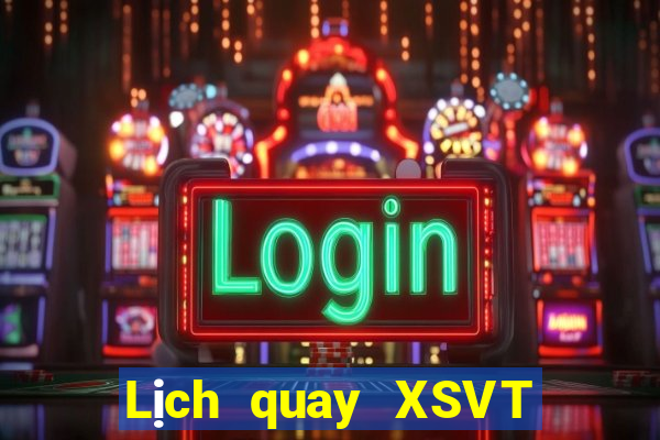 Lịch quay XSVT ngày 17