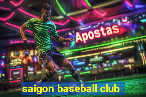 saigon baseball club