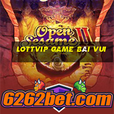 Lottvip Game Bài Vui