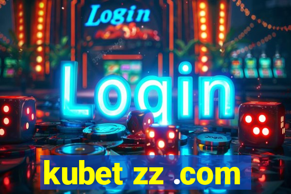 kubet zz .com