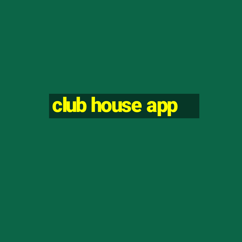 club house app