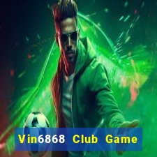 Vin6868 Club Game Bài Cf68