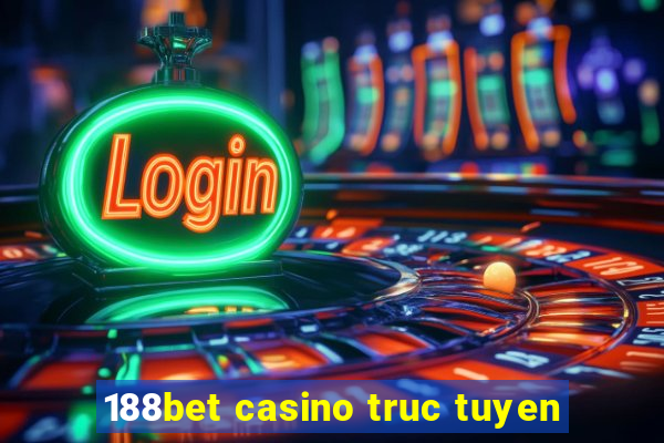 188bet casino truc tuyen