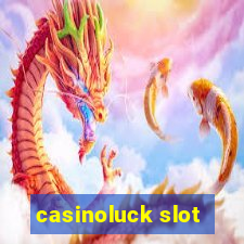 casinoluck slot