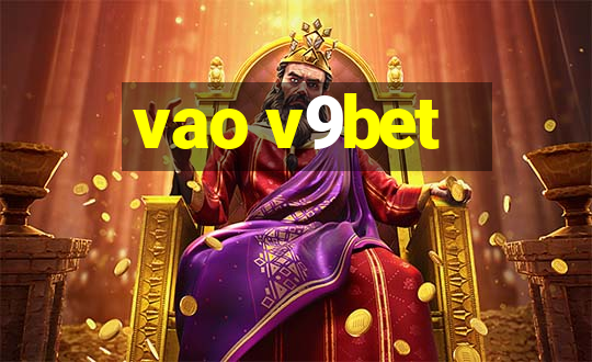 vao v9bet